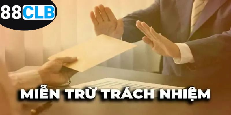 giai-thich-khai-niem-mien-tru-trach-nhiem-don-gian