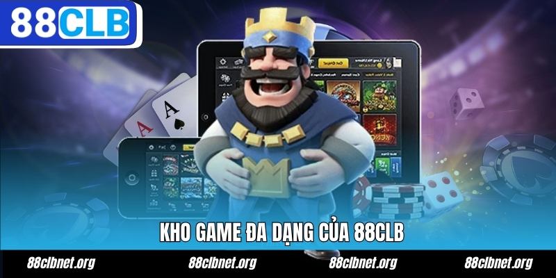 Kho game đa dạng của 88CLB